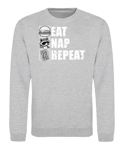 Eat Nap Repeat - Eat, Eating, Food, Fast Food, Fast-food, Street Food, Repeat, Nap, Napping, Nappy, Sleepy, Sleep, Sleeping, Meme, Internet, Pets, Pet, Comfy, Raccoon, Burger, Cheeseburger, Card Game, Pizza - Sweatshirt