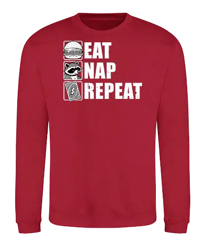 Eat Nap Repeat - Eat, Eating, Food, Fast Food, Fast-food, Street Food, Repeat, Nap, Napping, Nappy, Sleepy, Sleep, Sleeping, Meme, Internet, Pets, Pet, Comfy, Raccoon, Burger, Cheeseburger, Card Game, Pizza - Sweatshirt