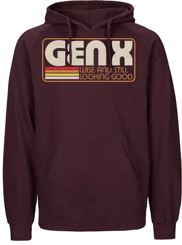 Gen X Vintage Quote - sarcastic, 80s, 90s, lettering, vintage, retro, quote, fun, funny, cool, joke, colorful, grunge, gen x, Millennial, wise, beautiful, gorgeous - Fairtrade Hoodie