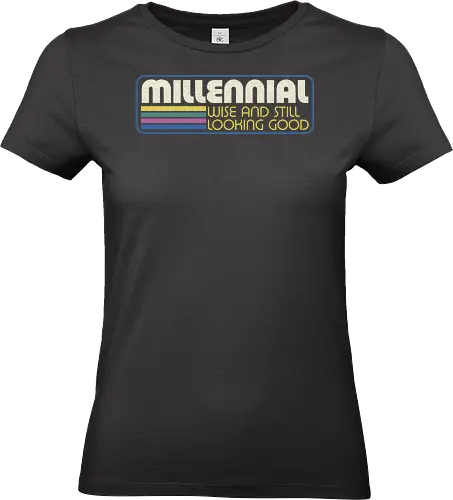 Millennial X Vintage Quote - sarcastic, 80s, 90s, lettering, vintage, retro, quote, fun, funny, cool, joke, colorful, grunge, gen x, Millennial, wise, beautiful, gorgeous - Standard T-Shirt (Women)
