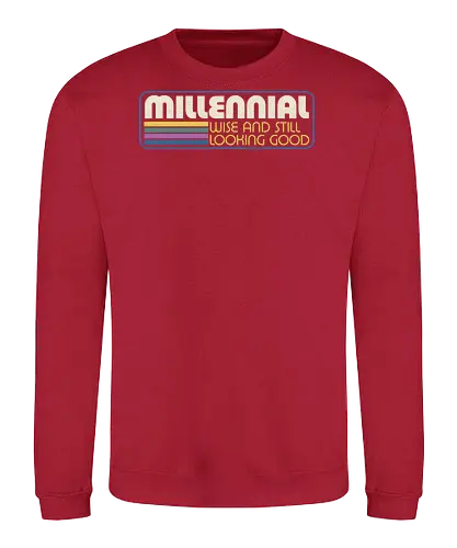 Millennial X Vintage Quote - sarcastic, 80s, 90s, lettering, vintage, retro, quote, fun, funny, cool, joke, colorful, grunge, gen x, Millennial, wise, beautiful, gorgeous - Sweatshirt