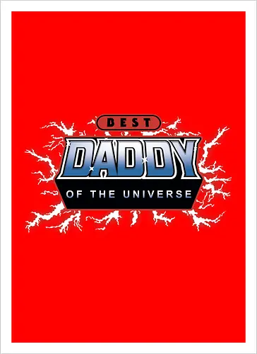 Best Daddy of the Universe