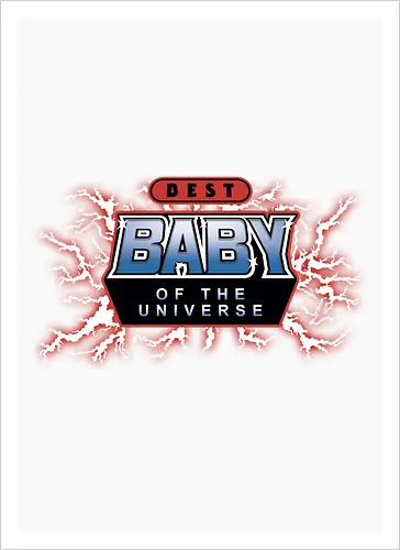 Best Baby of the Universe