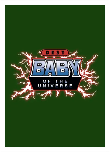 Best Baby of the Universe