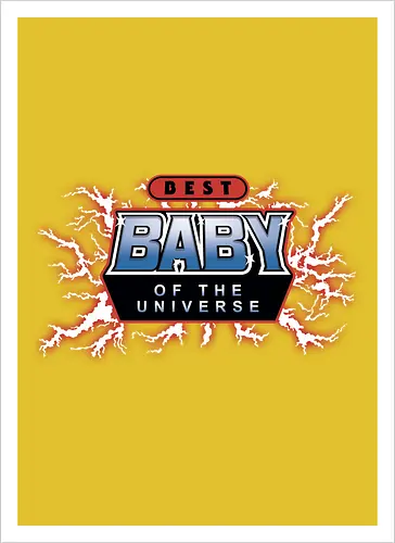Best Baby of the Universe