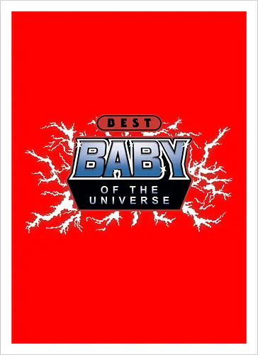 Best Baby of the Universe