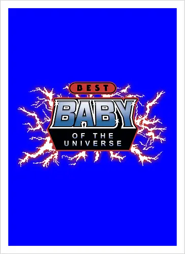 Best Baby of the Universe