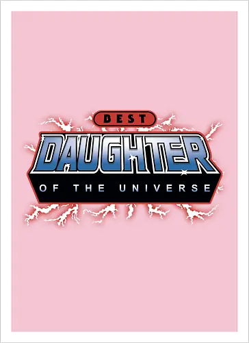 Best Daughter of the Universe