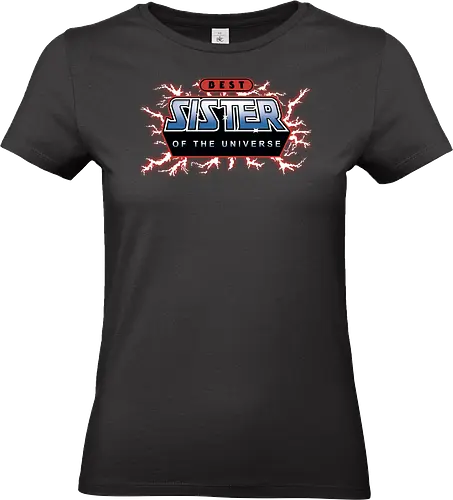 Best Sister of the Universe - fathers day, dad, daddy, mothers day, mommy, gifts for sister, 80s, christmas, christmas gifts, he man, heman, masters of the universe, nostalgia - Standard T-Shirt (Women)
