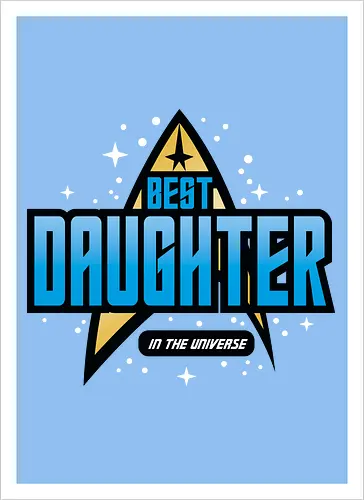 Best Trekkie Daughter