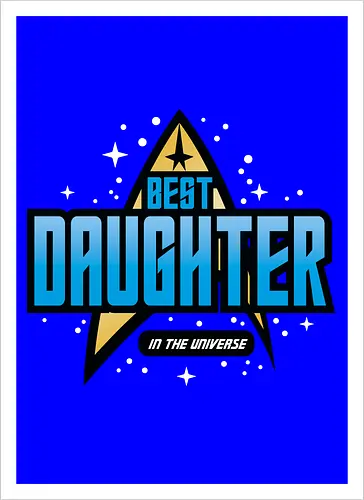 Best Trekkie Daughter