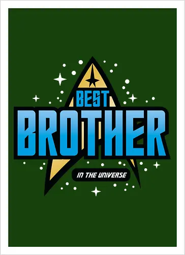 Best Trekkie Brother