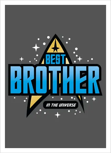 Best Trekkie Brother
