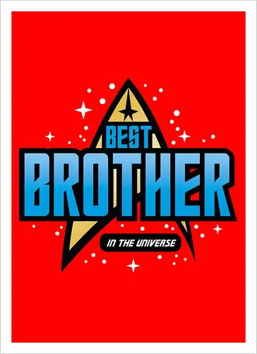 Best Trekkie Brother