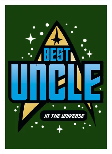 Best Trekkie Uncle