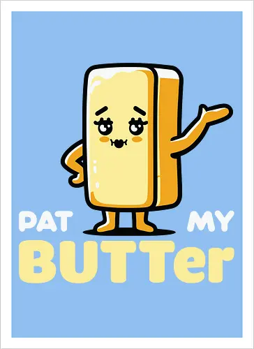 Pat My Butter