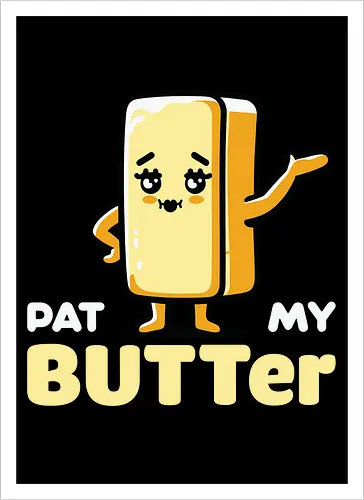 Pat My Butter