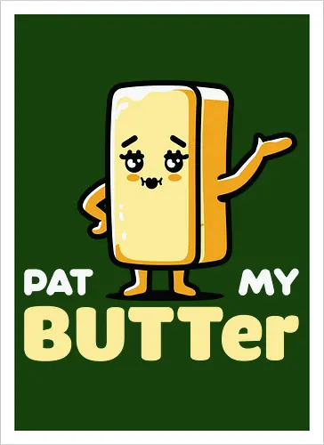 Pat My Butter