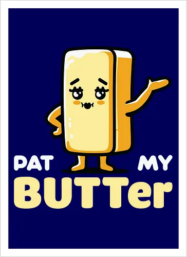 Pat My Butter