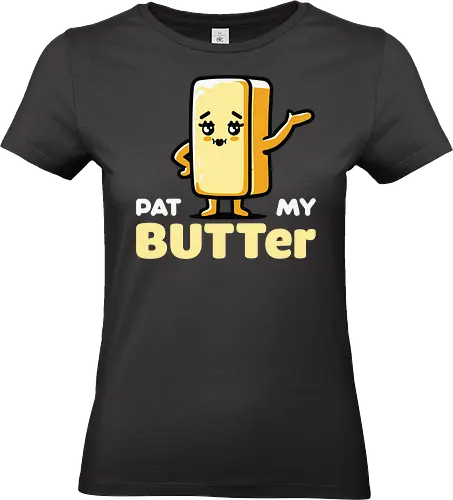 Pat My Butter - cute, butter, cartoon, whimsical, playful, character, funny, food, anthropomorphic, text - Standard T-Shirt (Women)