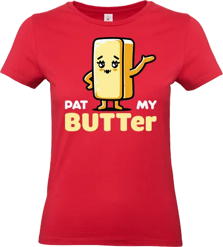 Pat My Butter - cute, butter, cartoon, whimsical, playful, character, funny, food, anthropomorphic, text - Standard T-Shirt (Women)
