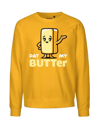 Pat My Butter - cute, butter, cartoon, whimsical, playful, character, funny, food, anthropomorphic, text - Fairtrade Sweatshirt