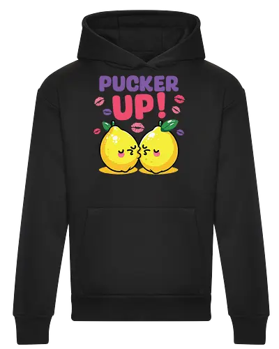 PUCKER UP!
