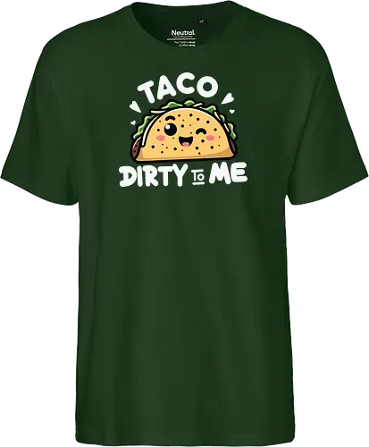 Taco Dirty to Me