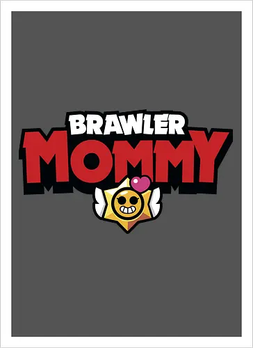 Brawler Mommy
