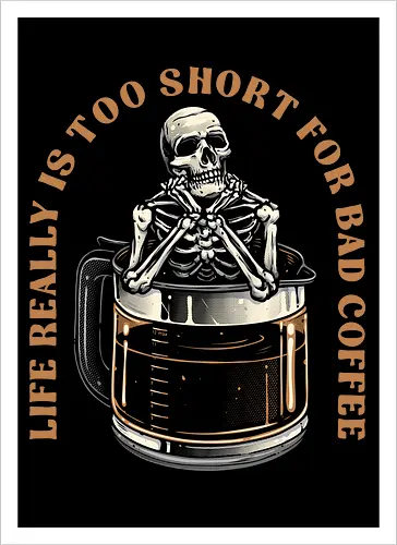 Bad Coffee