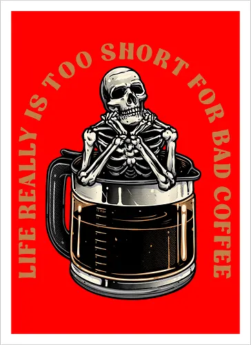 Bad Coffee
