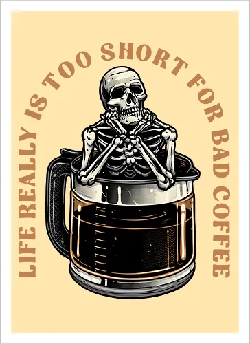 Bad Coffee