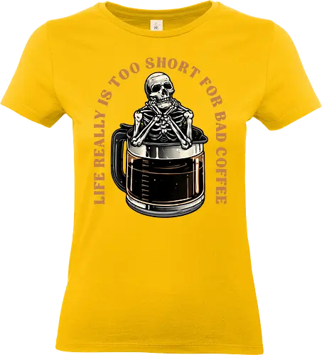 Bad Coffee - Coffee, caffeine, funny, humor, skeleton, skull, motivational, inspirational - Standard T-Shirt (Women)