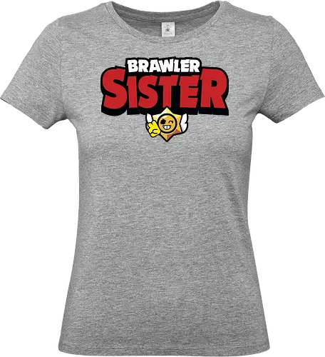 Brawler Sister - mother, mothers day, father, fathers day, gift for sister, birthday gift ideas, christmas, brawl stars, brawl, brawler, family, gaming, matching family, family squad, video gamer gifts - Standard T-Shirt (Women)