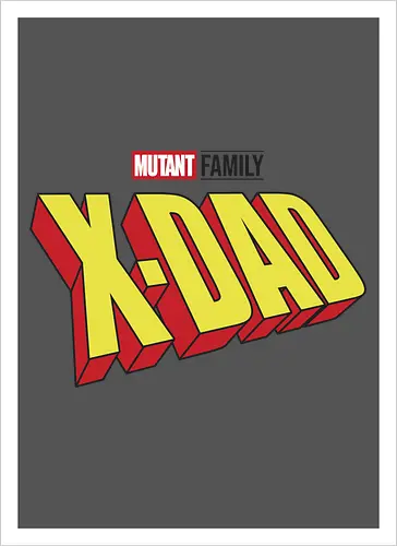 Mutant X-Dad