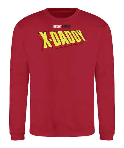 Mutant X-Daddy - dad, daddy, family, father, fathers day, fathers day gift ideas, gift for dad, comic, matching family, mutant pride, x men, x men mutant, cartoons, family squad, animation - Sweatshirt