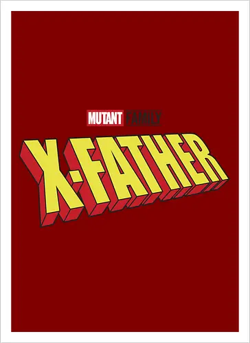Mutant X-Father