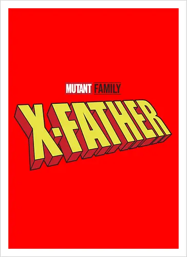 Mutant X-Father