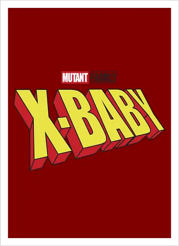 Mutant X-Baby