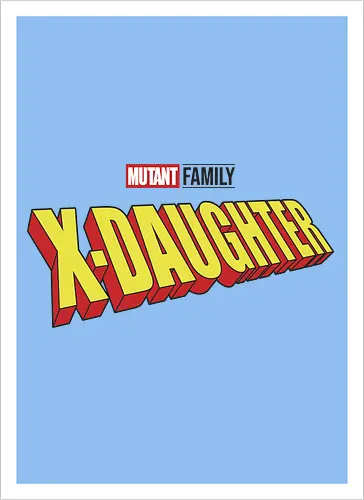 Mutant X-Daughter