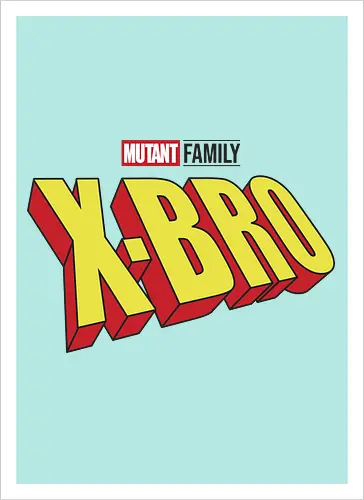 Mutant X-Bro