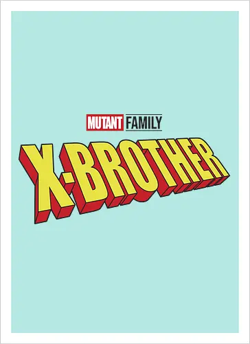 Mutant X-Brother