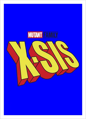 Mutant X-Sis