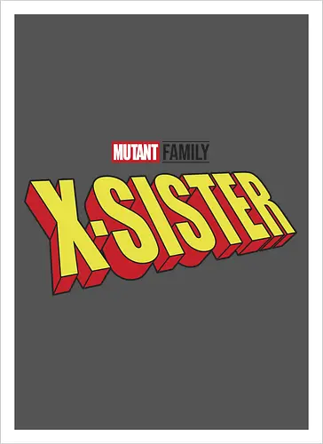 Mutant X-Sister