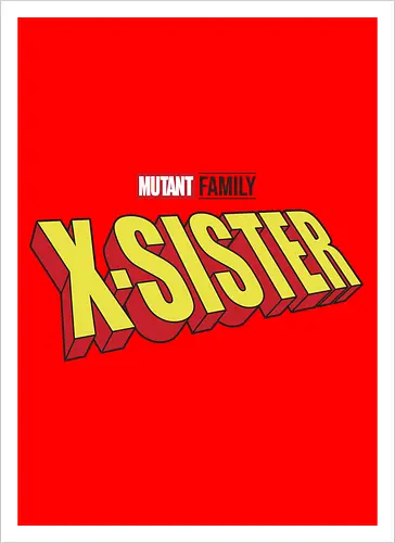 Mutant X-Sister