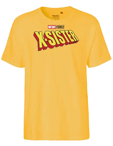 Mutant X-Sister - mom, mommy, family, mothers day, dad, daddy, fathers day gift ideas, gift for sister, comic, matching family, mutant pride, x men, x men mutant, cartoons, family squad, animation - Fairtrade T-Shirt