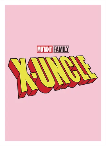 Mutant X-Uncle