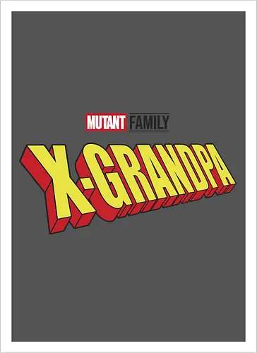 Mutant X-Grandpa