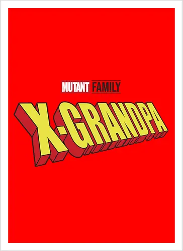 Mutant X-Grandpa