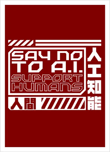 Say No To AI Cyberpunk Quote